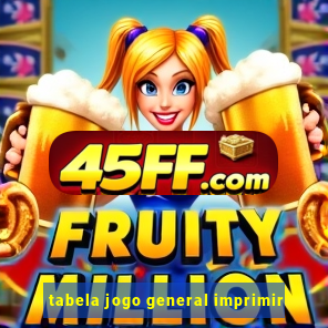 tabela jogo general imprimir